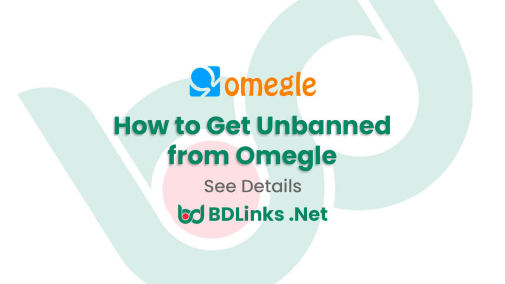 How To Get Unbanned From Omegle (All Ways) 5 How To Get Unbanned From Omegle Easy Ways